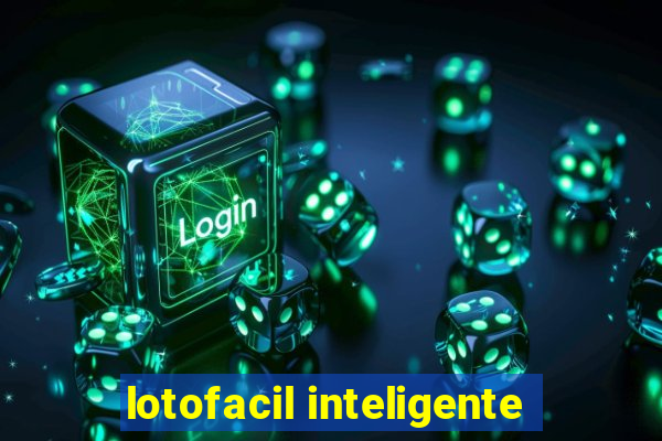 lotofacil inteligente